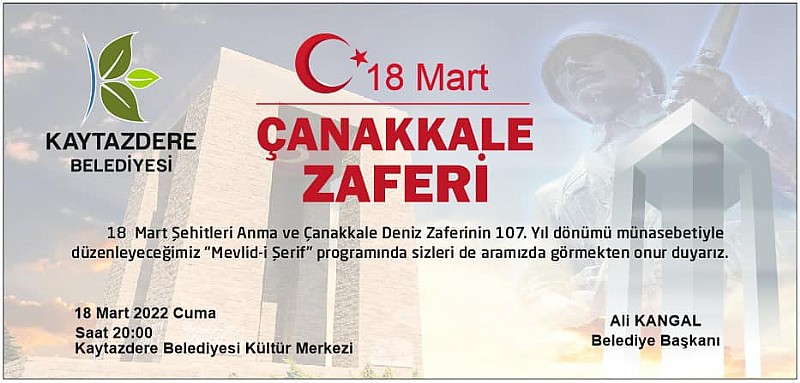 Kaytazdere Belediyesi Tarafından 18 Mart Çanakkale Şehitlerinin Ruhuna Mevlid i Şerif Okutulacak