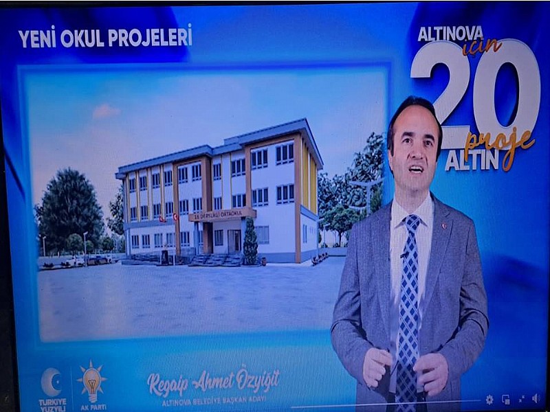Ak Parti Altınova Belediye Başkan Adayı Regaip Ahmet Özyiğit “Altınova'mıza Yeni Okullar Kazandıracağız “	