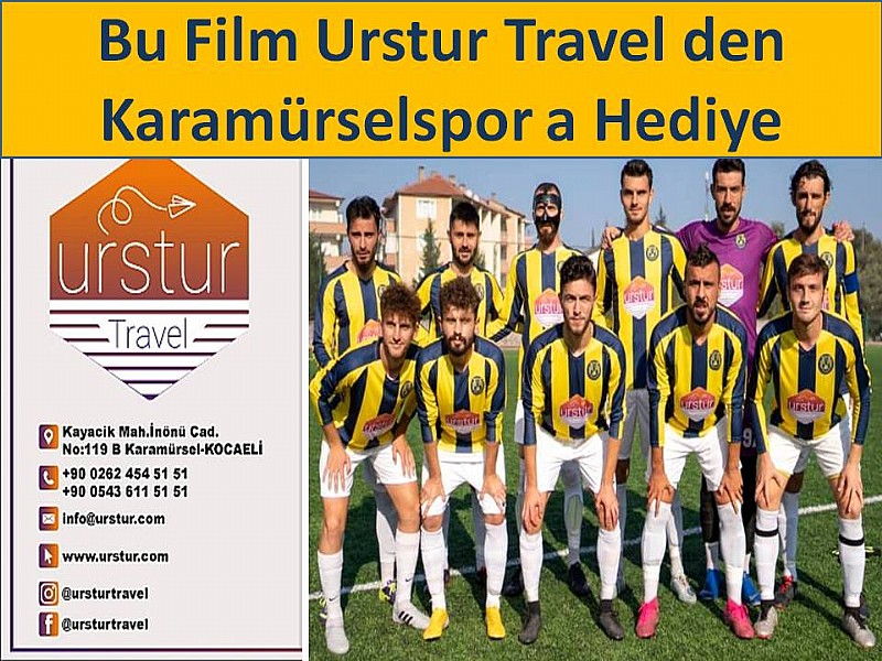 Bu Film Urstur Travel den Karamürselspor a Hediye