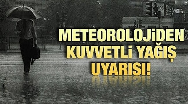 Kocaeli, Yalova, Sakarya ve İstanbul da kuvvetli yağış bekleniyor	