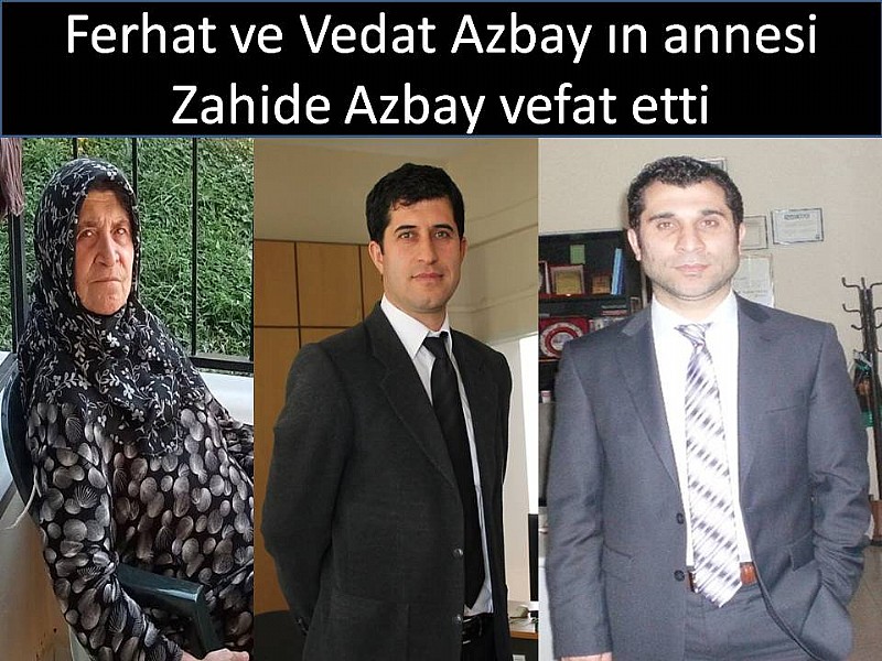 Ferhat ve Vedat Azbay kardeşlerin acı günü