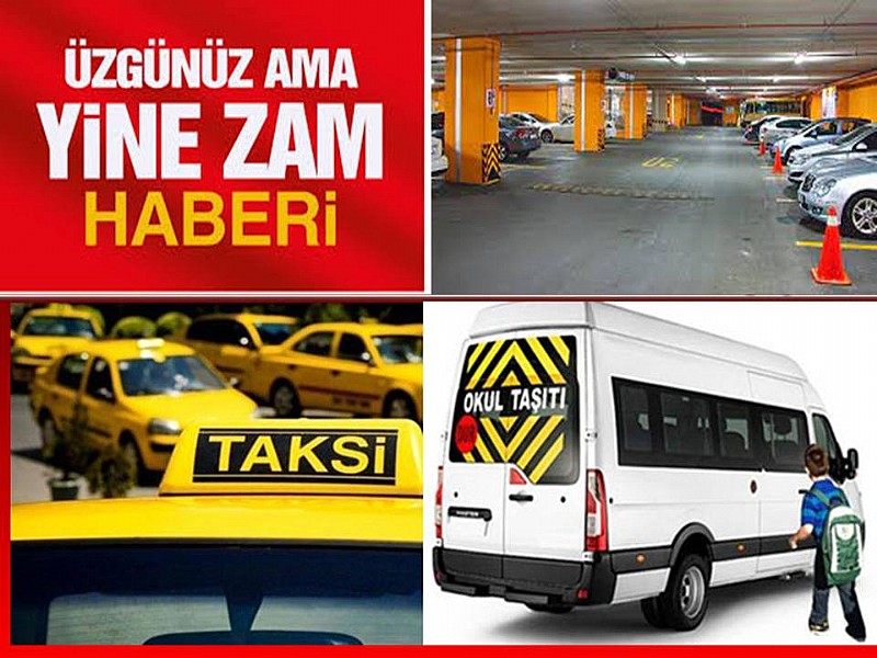  Taksi, servis, otopark ücretlerine de zam 