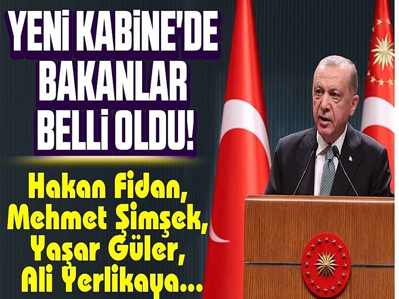 Cumhurbaşkanı Recep Tayyip Erdoğan yeni kabineyi açıkladı