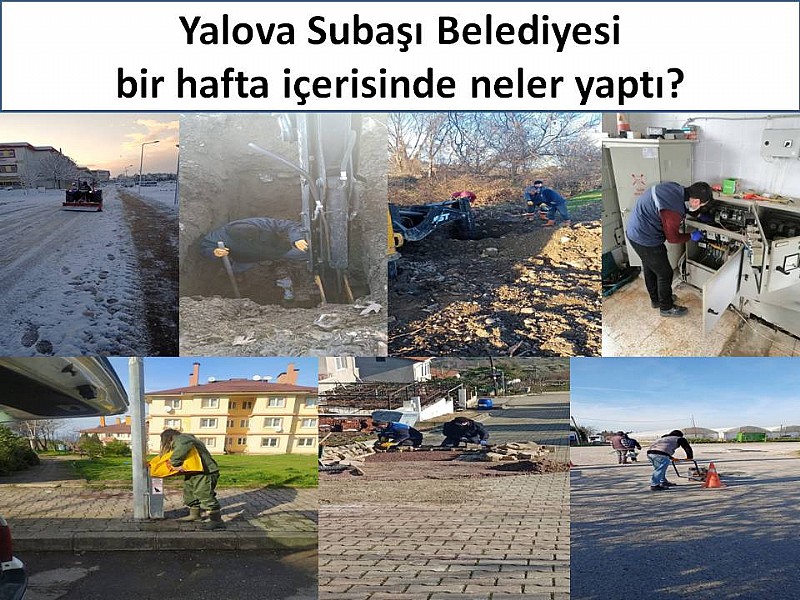 Yalova Subaşı Belediyesi bir hafta içerisinde neler yaptı?