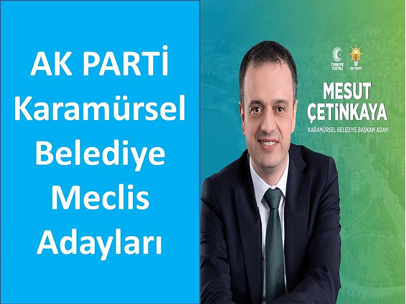 AK PARTİ Karamürsel Belediye Meclis Adayları Belirlendi	