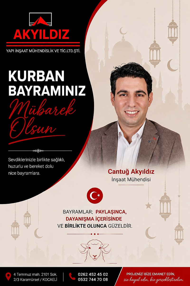İnşaat Mühendisi Cantuğ Akyıldız “ Kurban Bayramınız Mübarek Olsun “