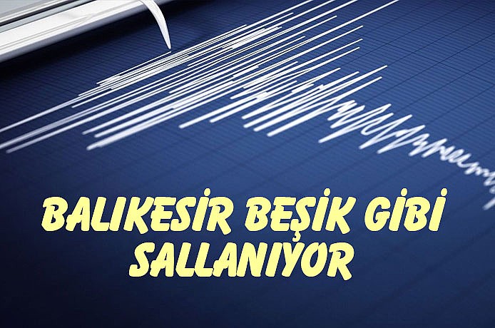 Balıkesir beşik gibi sallanıyor