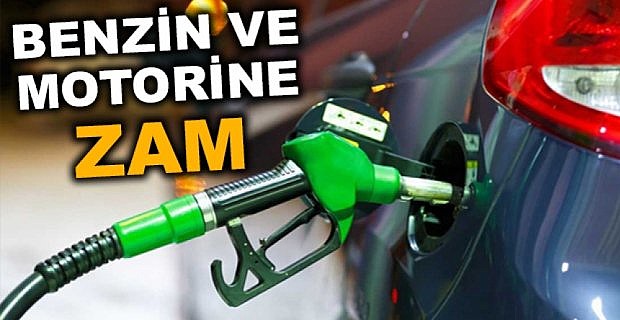 Benzin ve motorine zam