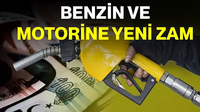 Benzin ve motorine yeni zam geliyor	