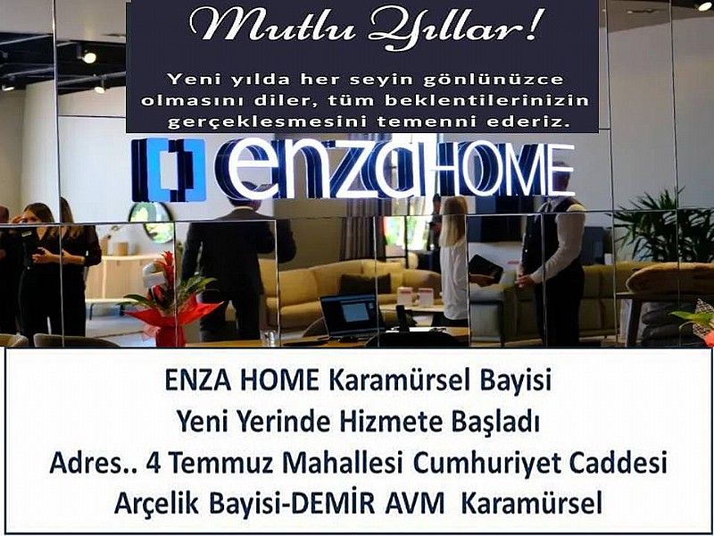 KARAMÜRSEL ENZA HOME-MOBİLYA “ YENİ YILINIZ KUTLU OLSUN “