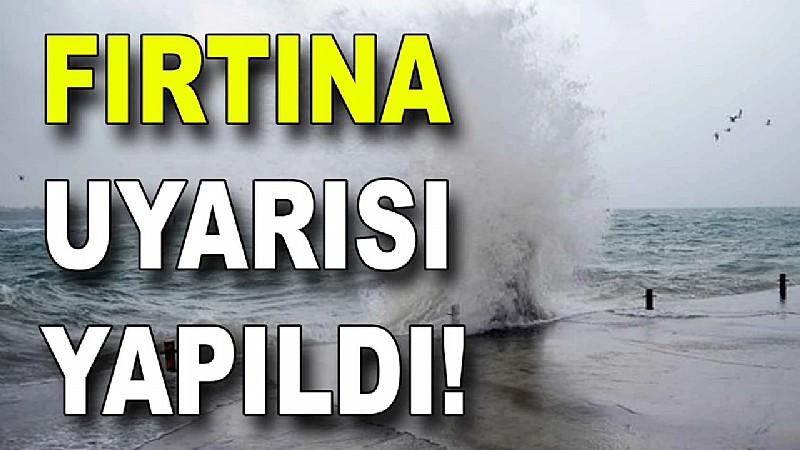 Kocaeli ve Yalova olmak üzere Marmara Bölgesinde fırtına uyarısı
