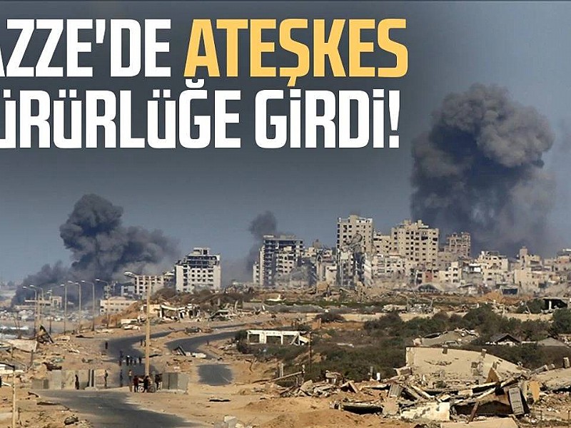 Gazze'de ateşkes yürürlüğe girdi