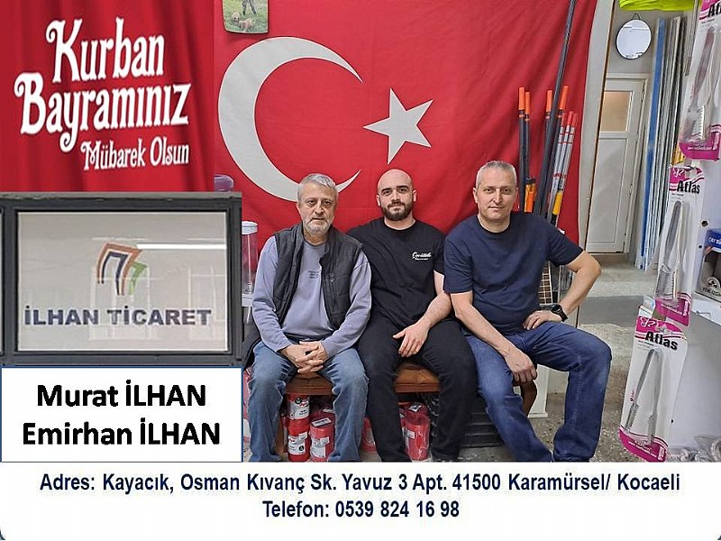 İlhan Ticaret- Karamürsel “ Kurban Bayramınız Mübarek Olsun “