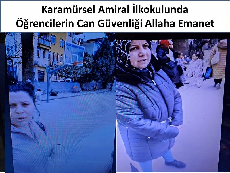 Karamürsel Amiral İlkokulunda Öğrencilerin Can Güvenliği Allaha Emanet