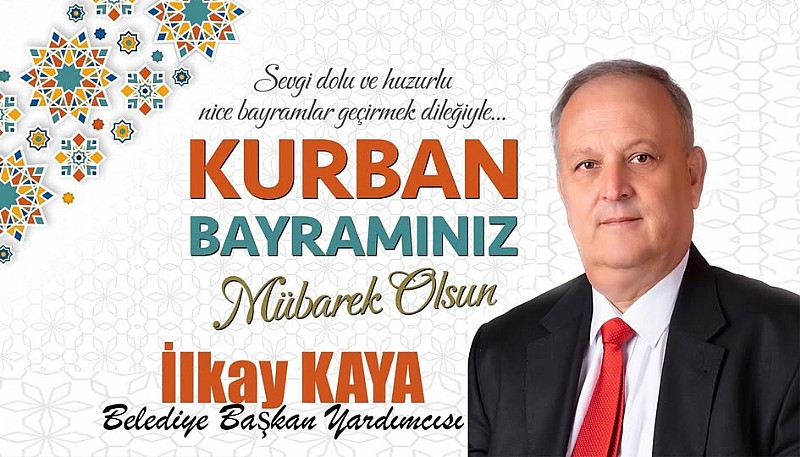Karamürsel Belediye Başkan Yardımcısı İlkay Kaya “ Kurban Bayramınız Mübarek Olsun”