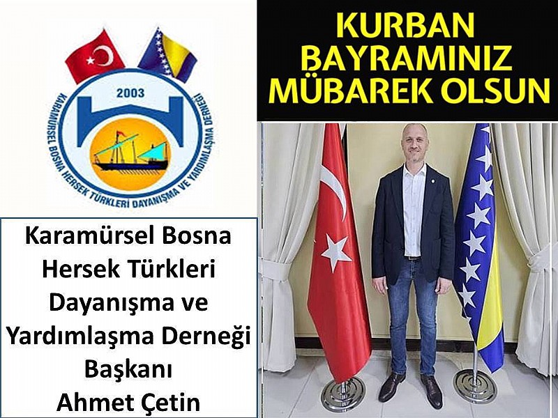 Karamürsel Bosna Hersek Türkleri Dayanışma ve Yardımlaşma Derneği “ Kurban Bayramınız Mübarek Olsun “