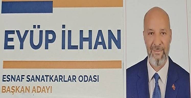 Karamürsel Esnaf ve Sanatkarlar Odası Başkan Adayı Eyüp İLHAN	
