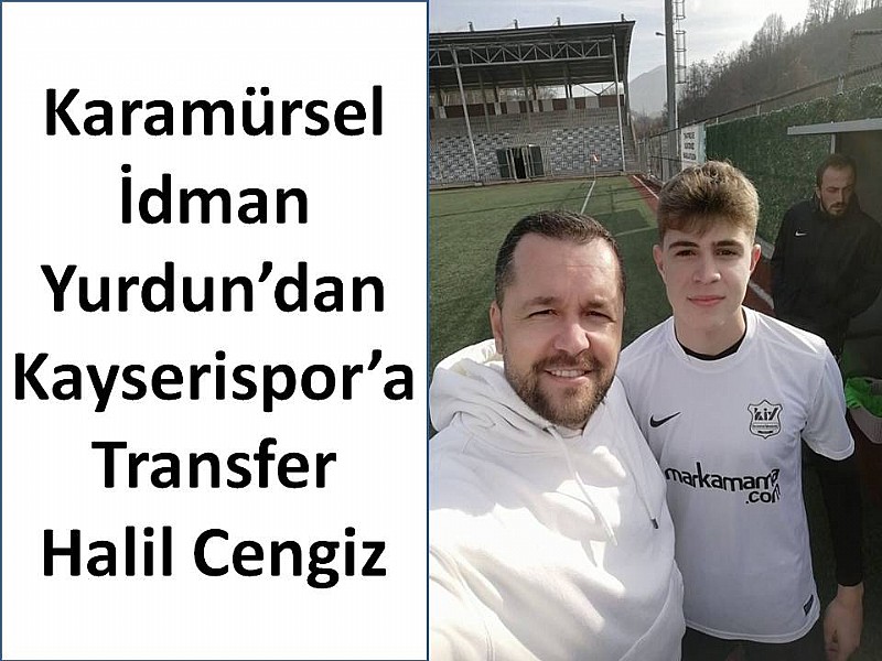 Karamürsel İY’den Kayserispor’a Transfer