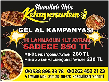 Karamürsel Kebapçısadem Nurullah Usta’dan “ Gel Al Kampanyası ”