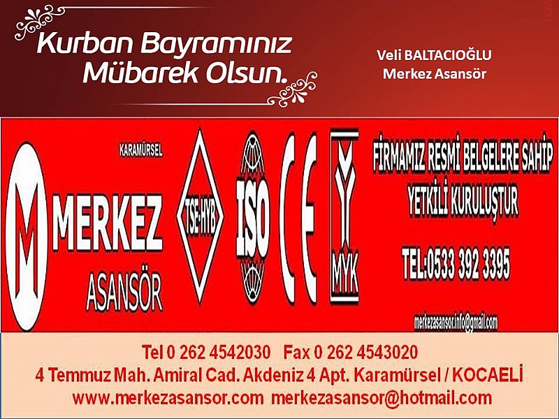 Merkez Asansör- Veli Baltacıoğlu “ Kurban Bayramınız Mübarek Olsun “