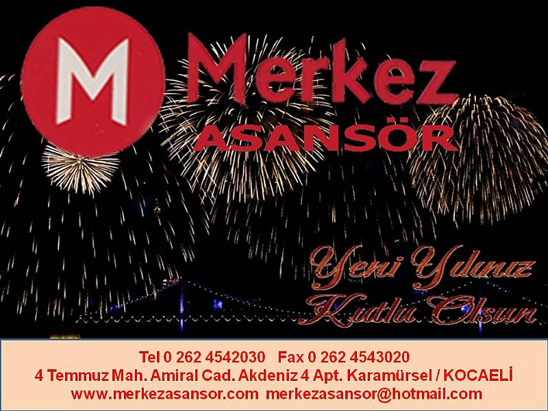 KARAMÜRSEL MERKEZ ASANSÖR- VELİ BALTACIOĞLU “ YENİ YILINIZ KUTLU OLSUN “