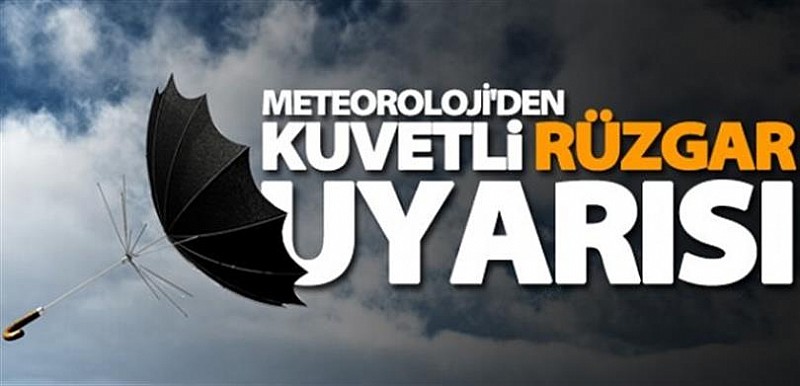 Meteoroloji’den uyarı “ Dikkatli ve tedbirli olun”