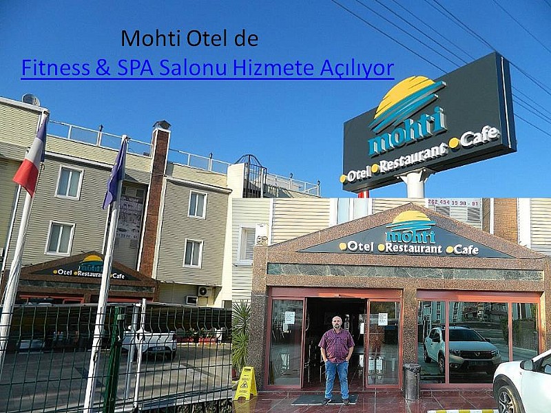Mohti Otel  Fitness ve SPA Salonunu Hizmete Açıyor