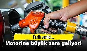 Motorine büyük zam geliyor