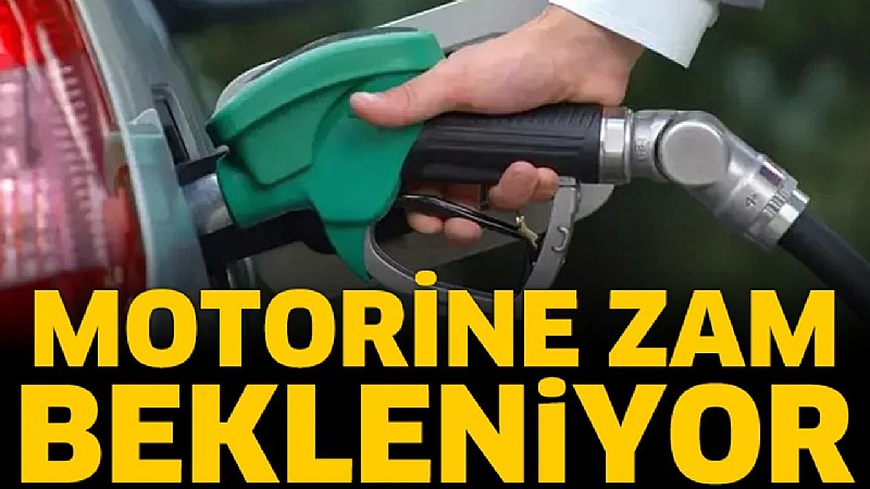 Motorine zam geliyor!