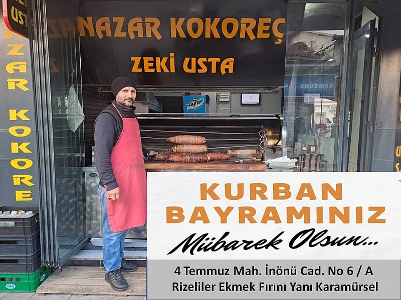 Nazar Kokoreç-Zeki Yıldızoğlu “ Kurban Bayramınız Mübarek Olsun “