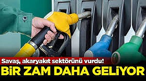 Benzin ve motorine savaş zammı geliyor