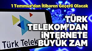Türk Telekom’dan internete zam