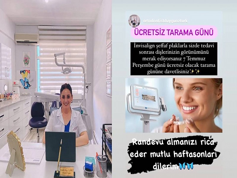 Uzman Diş Hekimi (Ortodonti Uzmanı) Duygu ÖZTÜRK ’ ten 7 Temmuz da Ücretsiz Tarama Günü