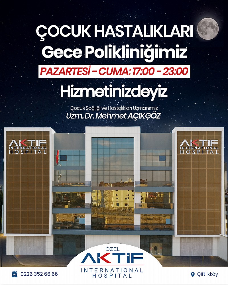 Yalova Aktif International Hospital’da Çocuk Hastalıkları Gece Polikliniği hizmete girdi