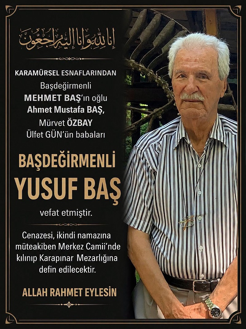 Yusuf Baş vefat etti